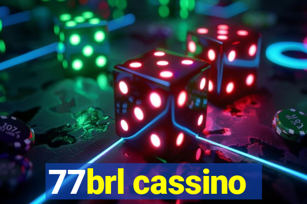 77brl cassino